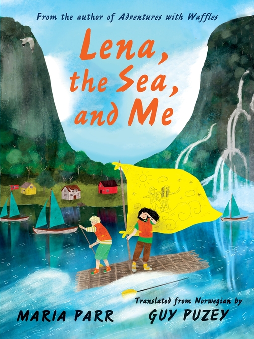 Title details for Lena, the Sea, and Me by Maria Parr - Available